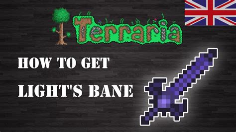 The first sword you need to make the Night's Edge is called the Light's Bane. . Nights bane terraria